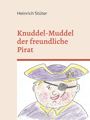 cover image of Knuddel-Muddel der freundliche Pirat